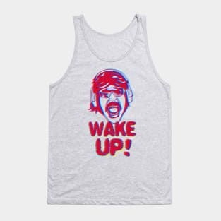 Wake Up! Light Fabric tees Tank Top